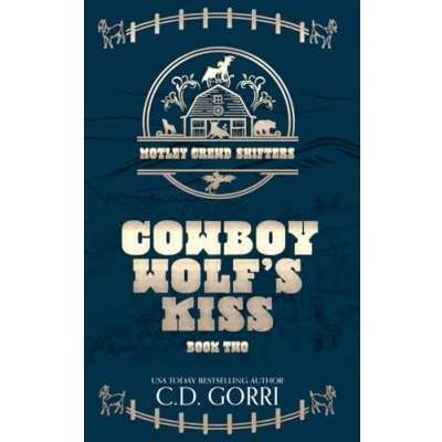 Abbildung von Cowboy Wolf&#039;s Kiss: A Fated Mates Paranormal Shifter Romance (Motley Crewd Shifters, Band 2)