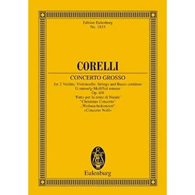 Abbildung von Concerto grosso g Moll: Weihnachtskonzert. op. 6/8. 2 Violinen, Violoncello, Streicher und Basso continuo. Studienpartitur. (Eulenburg Studienpartituren)