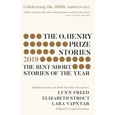 Abbildung von the O. Henry Prize Stories 100th Anniversary Edition (2019): Best Short of Year (The Collection)