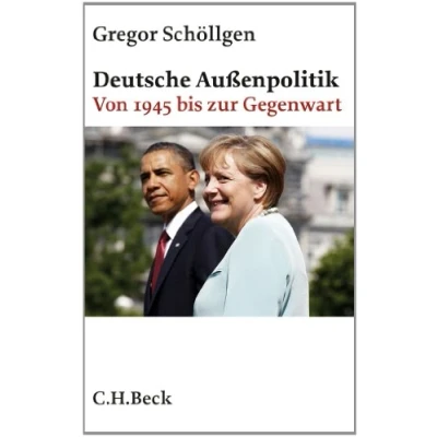 Abbildung von Deutsche Außenpolitik: Von 1945 bis zur Gegenwart (Beck&#039;sche Reihe)