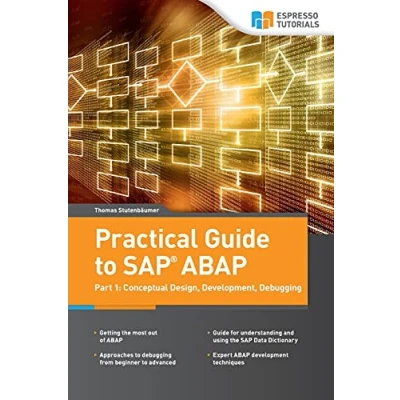 Abbildung von Practical Guide to SAP ABAP: Part1: Conceptual Design, Development, Debugging