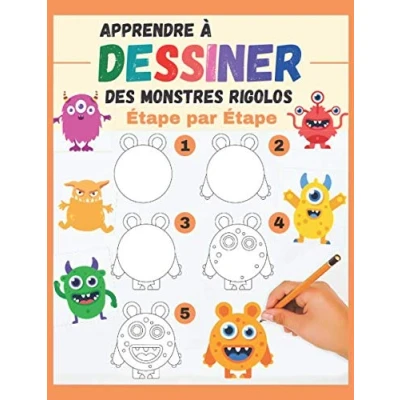 Abbildung von Apprendre à dessiner des monstres rigolos Étape par Étape: reproduire et colorier livre de dessin tout en couleurs pour enfants ... rigolos, véhicules, dinosaures)