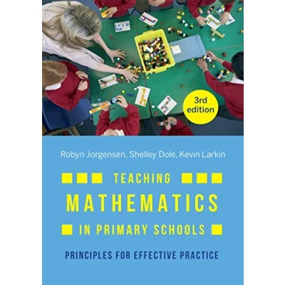 Abbildung von Teaching Mathematics in Primary Schools: Principles for Effective Practice
