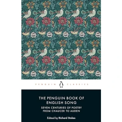 Abbildung von The Penguin Book of English Song: Seven Centuries Poetry from Chaucer to Auden (PENGUIN CLASSICS)