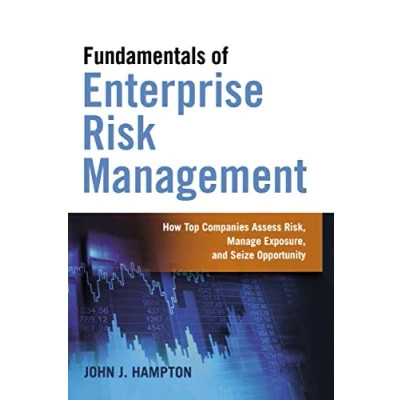 Abbildung von Fundamentals of Enterprise Risk Management: How Top Companies Assess Risk, Manage Exposure, and Seize Opportunity