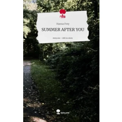 Abbildung von SUMMER AFTER YOU. Life is a Story story.one