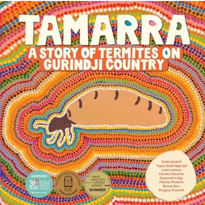 Abbildung von Tamarra: A Story of Termites on Gurindji Country
