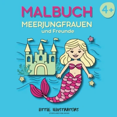 Abbildung von Malbuch Meerjungfrauen und Freunde für Kinder ab 4 Jahren: 40 originelle Motive zum Ausmalen, quadratisches Format ideal kleine Hände, ein tolles Geschenk Mädchen