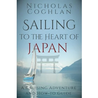 Abbildung von Sailing To the Heart of Japan: A Cruising Adventure and How Guide