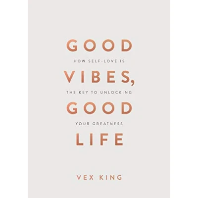 Abbildung von Good Vibes, Life (Gift Edition): How Self Love Is the Key to Unlocking Your Greatness