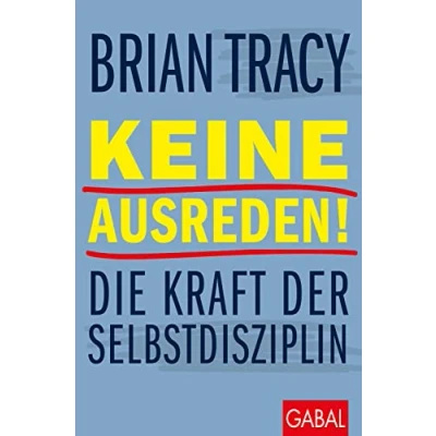 Abbildung von Keine Ausreden!: Die Kraft der Selbstdisziplin (Dein Leben)