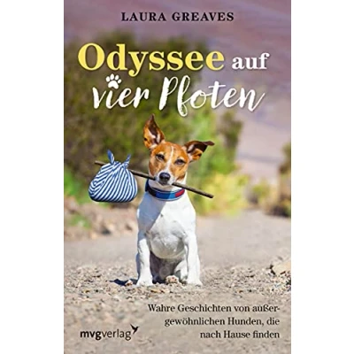 Abbildung von Odyssee auf vier Pfoten: Wahre Geschichten von außergewöhnlichen Hunden, die nach Hause finden
