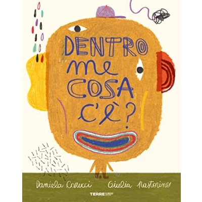 Abbildung von Dentro me cosa c&#039;e&#039;? Ediz. a colori (Acchiappastorie)