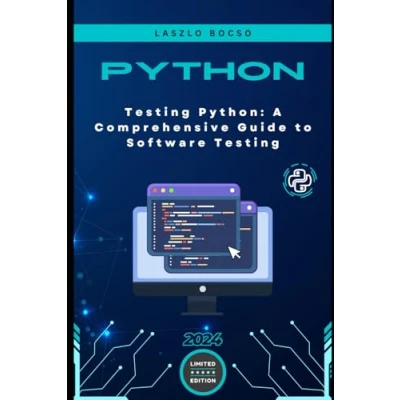 Abbildung von Testing Python: A Comprehensive Guide to Software (Micro Learning Python, Band 11)