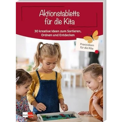 Abbildung von Aktionstabletts für die Kita: 30 kreative Ideen zum Sortieren, Ordnen und Entdecken (Praxisideen Kita)