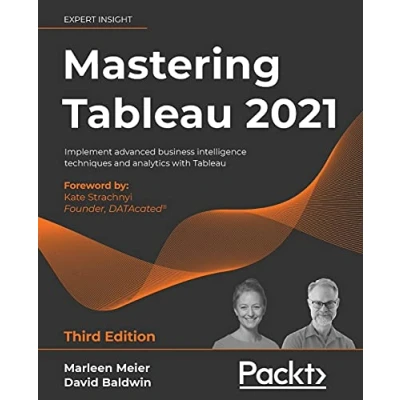 Abbildung von Mastering Tableau 2021 Third Edition: Implement advanced business intelligence techniques and analytics with