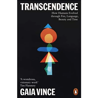 Abbildung von Transcendence: How Humans Evolved through Fire, Language, Beauty, and Time