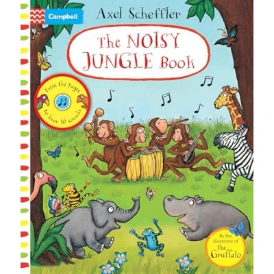 Abbildung von the Noisy Jungle Book: A press page sound book (Campbell Axel Scheffler, 11)