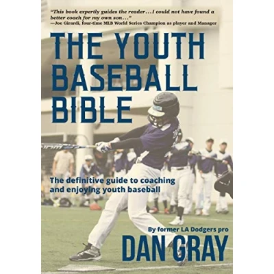 Abbildung von Youth Baseball Bible: The Definitive Guide to Coaching and Enjoying Baseball: