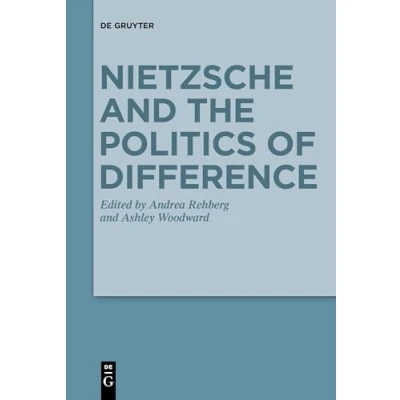 Abbildung von Nietzsche and the Politics of Difference (Monographien Und Texte Zur Forschung)