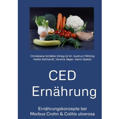 Abbildung von CED Ernährung: Ernährungskonzepte bei Morbus Crohn &amp; Colitis ulcerosa