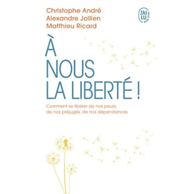 Abbildung von À nous la liberté: Comment se libérer de nos peurs, préjugés, dépendances