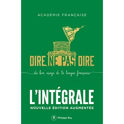 Abbildung von Dire, ne pas dire. L&#039;intégrale Nouvelle édition augmentée