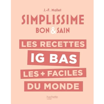 Abbildung von LES RECETTES IG BAS + FACILES DU MONDE: Bon &amp; Sain
