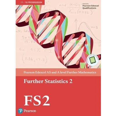 Abbildung von Edexcel AS and A level Further Mathematics Statistics 2 Textbook + e book (A Maths 2017)