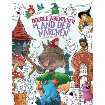Abbildung von Doodle Abenteuer im Land der Märchen: Ein wunderschönes Malbuch für Erwachsene und Kinder (Alice Wunderland, Grimm)