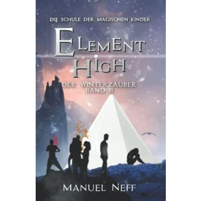 Abbildung von Element High Die Schule Der magischen Kinder Band 2 Winterzauber