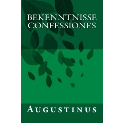 Abbildung von Bekenntnisse Confessiones: Die des heiligen Augustinus