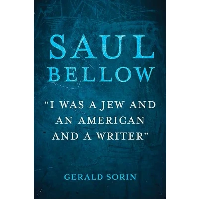 Abbildung von Saul Bellow: I Was a Jew and an American Writer (Modern Jewish Experience)
