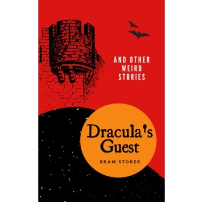 Abbildung von Dracula&#039;s Guest: And Other Weird Stories, Classic Horror Short Stories