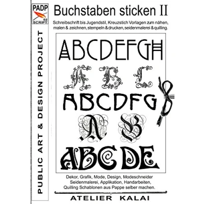 Abbildung von PADP Script 002: Buchstaben sticken II: Schreibschrift bis Jugendstil, Kreuzstich Vorlagen zum nähen, malen &amp; zeichnen, stempeln drucken, seidenmalerei quilling.