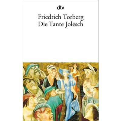 Abbildung von Die Tante Jolesch: oder Der Untergang des Abendlandes in Anekdoten