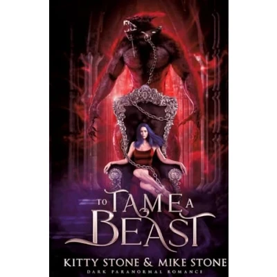 Abbildung von To Tame a Beast: Dark Paranormal Romance