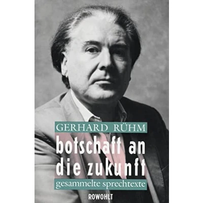 Abbildung von Botschaft an die Zukunft: Gesammelte Sprechtexte (mit Ton Cassette)
