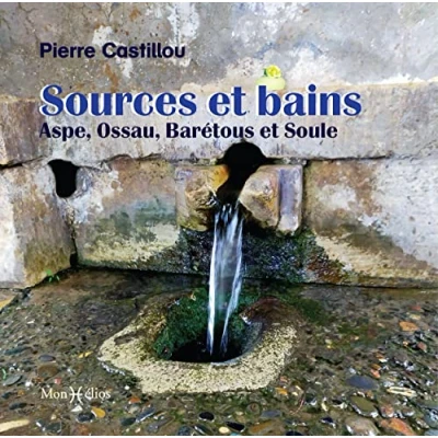 Abbildung von Sources et bains : Aspe, Ossau, Barétous Soule