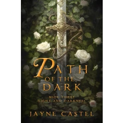 Abbildung von Path of the Dark: An Epic Fantasy Romance (Light and Darkness, Band 3)