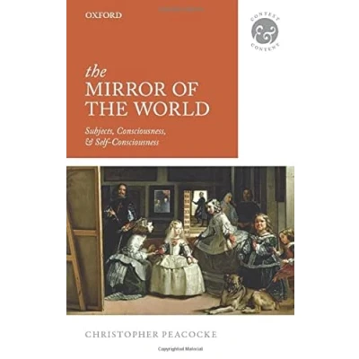 Abbildung von the Mirror of World: Subjects, Consciousness, and Self Consciousness (Context Content)