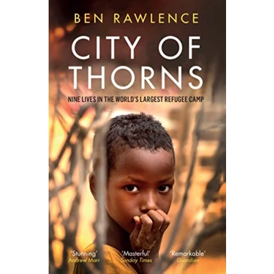 Abbildung von City of Thorns: Nine Lives in the Worlds Largest Refugee Camp