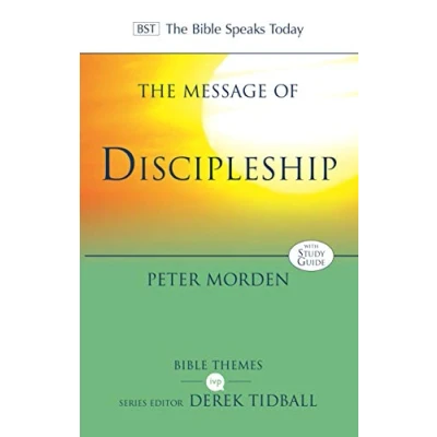 Abbildung von The Message Of Discipleship: Authentic Followers Jesus In Today&#039;s World (Bible Speaks Today Themes)