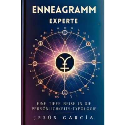 Abbildung von Enneagramm Experte: Eine tiefe Reise in die Persönlichkeits Typologie (enneagramm buch, enneagram, eneagram, Band 1)
