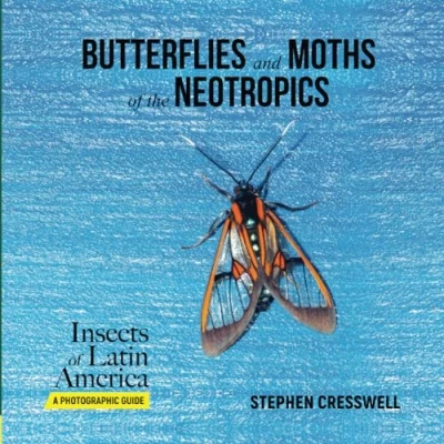 Abbildung von Butterflies and Moths of the Neotropics (Insects Latin America, A Photographic Guide, Band 5)