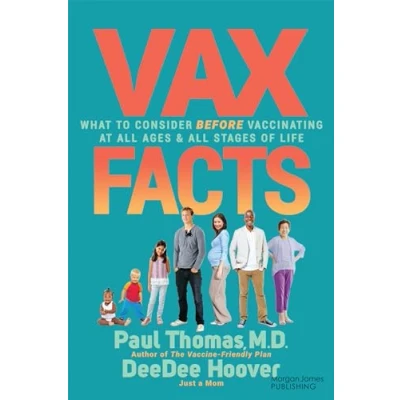 Abbildung von Vax Facts: What to Consider Before Vaccinating at All Ages &amp; Stages of Life