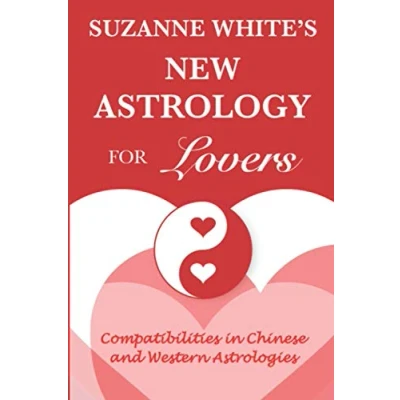 Abbildung von The New Astrology for Lovers: Compatibilites in Chinese and Western Astrologies