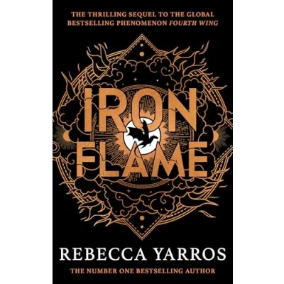 Abbildung von Iron Flame: DISCOVER THE GLOBAL PHENOMENON THAT EVERYONE CAN&#039;T STOP TALKING ABOUT! (The Empyrean)