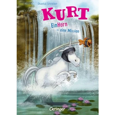 Abbildung von Kurt, EinHorn wider Willen 3. eine Mission