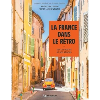 Abbildung von LA FRANCE DANS LE RETRO: Sur les routes de nos régions